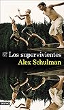 Los supervivientes by Alex Schulman