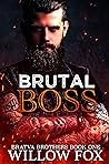 Brutal Boss by Willow Fox