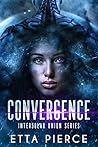 Convergence by Etta Pierce