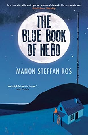 The Blue Book of Nebo by Manon Steffan Ros