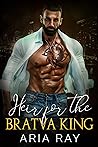 Heir for the Bratva King by Aria Ray