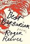 Best Barbarian: Poems