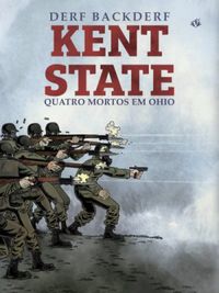 Kent State by Derf Backderf