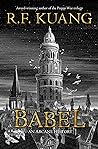 Babel, or the Necessity of Violence by R.F. Kuang