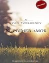 El Primer Amor by Ivan Turgenev