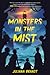 Monsters in the Mist by Juliana Brandt