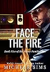 Face the Fire by Michele Sims