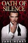 Oath of Silence by Jane   Henry