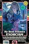 My Best Friend's Exorcism by Grady Hendrix