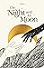 The Night & Its Moon (The Night & Its Moon, #1)