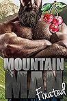 Mountain Man Fixated by Olivia T. Turner