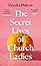 The Secret Lives of Church Ladies