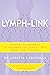 Lymph-Link: Solving the Mysteries of Inflammation, Toxicity, and Breast Health Issues