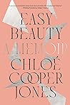 Easy Beauty by Chloé Cooper Jones