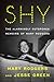 Shy: The Alarmingly Outspoken Memoirs of Mary Rodgers