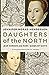 Daughters of the North: Jean Gordon and Mary, Queen of Scots