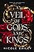 A Veil of Gods and Kings (Apollo Ascending, #1)