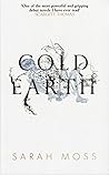 Cold Earth by Sarah Moss