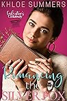 Romancing the Silver Fox by Khloe Summers