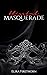 Blissful Masquerade (Ruthless Desires, #1)