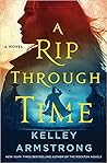 A Rip Through Time by Kelley Armstrong