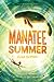 Manatee Summer