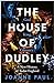 The House of Dudley: A New History of Tudor England