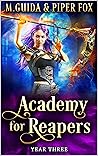 Academy for Reapers by M. Guida