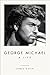 George Michael: A Life