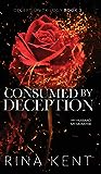 Consumed by Deception by Rina Kent