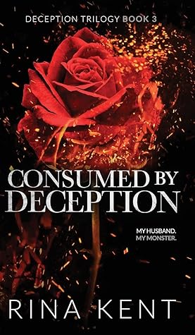 Consumed by Deception by Rina Kent