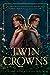 Twin Crowns (Twin Crowns, #1)