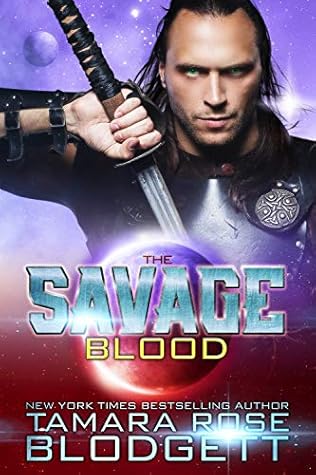 The Savage Blood by Tamara Rose Blodgett