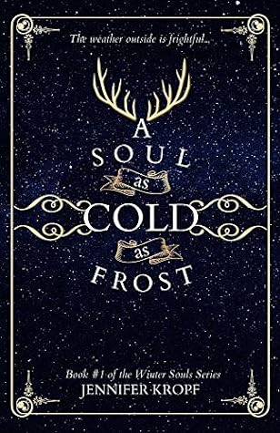 A Soul as Cold as Frost (The Winter Souls, #1)