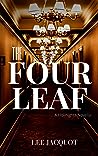 The Four Leaf by Lee Jacquot