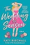 The Wedding Season by Katy Birchall