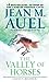 The Valley of Horses by Jean M. Auel