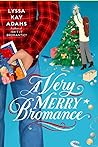 A Very Merry Bromance (Bromance Book Club, #5)