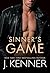 Sinner's Game (Saints and Sinners, #4)