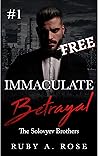 Immaculate Betrayal Book 1 by Ruby A. Rose