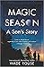 Magic Season: A Son's Story