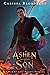 Ashen Son (The War of Lost Hearts, #0.5)