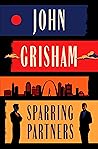 Sparring Partners by John Grisham