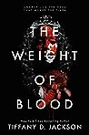 The Weight of Blood by Tiffany D. Jackson