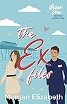 The Ex Files by Morgan  Elizabeth