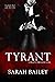 Tyrant (The Villetti Chronicles, #1)