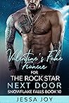 Valentine's Fake Fiancee for the Rock Star Next Door by Jessa Joy