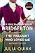 The Viscount Who Loved Me (Bridgertons, #2)