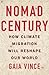 Nomad Century: How Climate Migration Will Reshape Our World