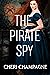 The Pirate Spy (Seductive S...